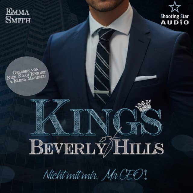 Nicht mit mir, Mr. CEO! - Kings of Beverly Hills, Band 2 (ungekürzt) by Emma Smith