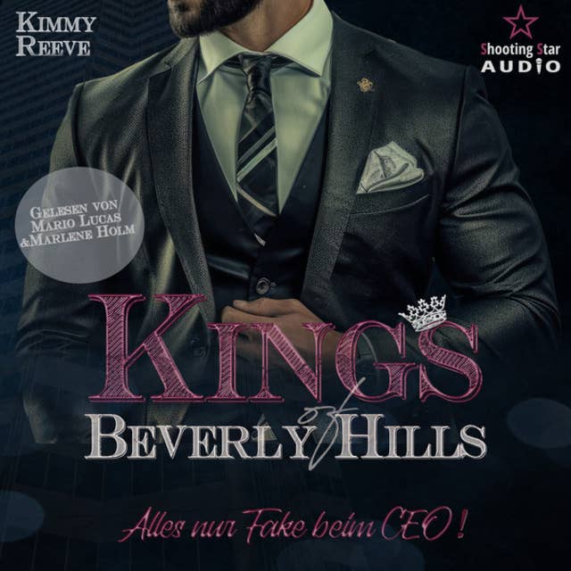 Alles nur Fake beim CEO! - Kings of Beverly Hills, Band 3 (ungekürzt)