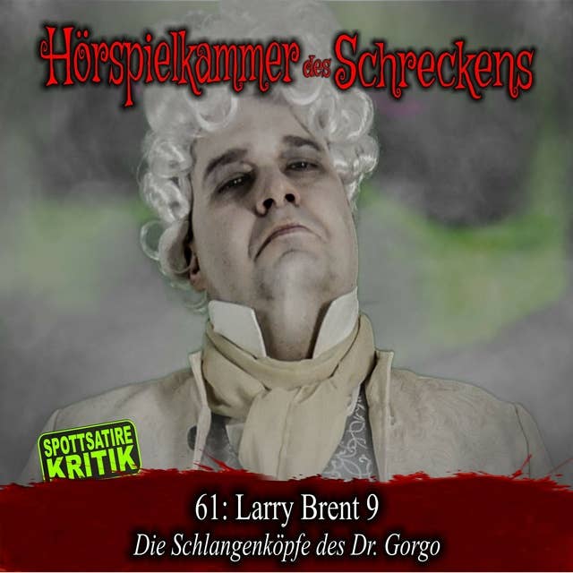 Folge 61: Larry Brent 9 - Die Schlangenköpfe des Dr. Gorgo