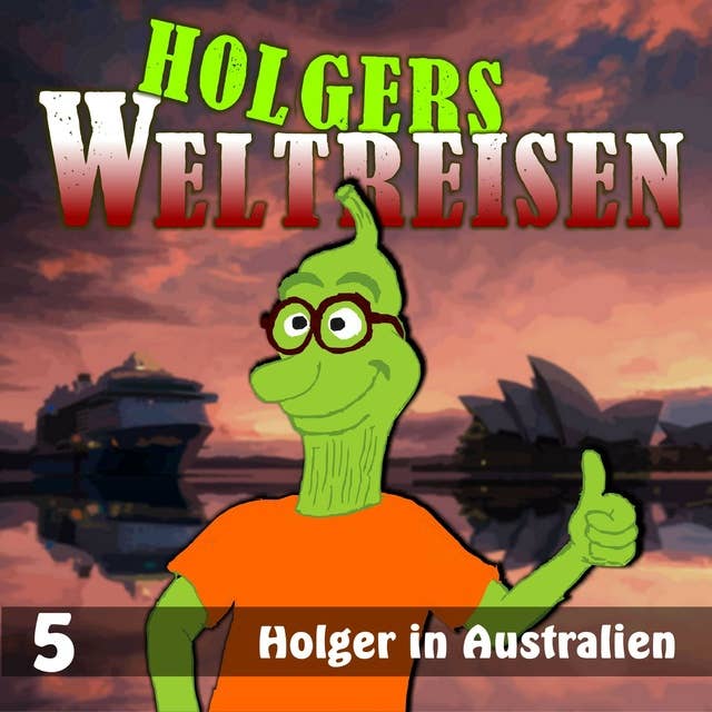 Holgers Weltreisen: Holger in Australien