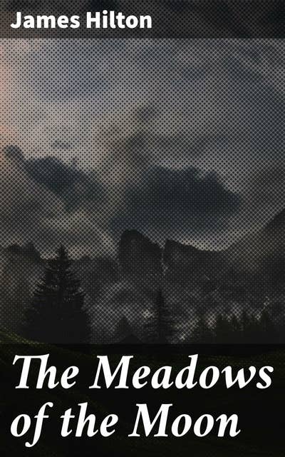 The Meadows of the Moon