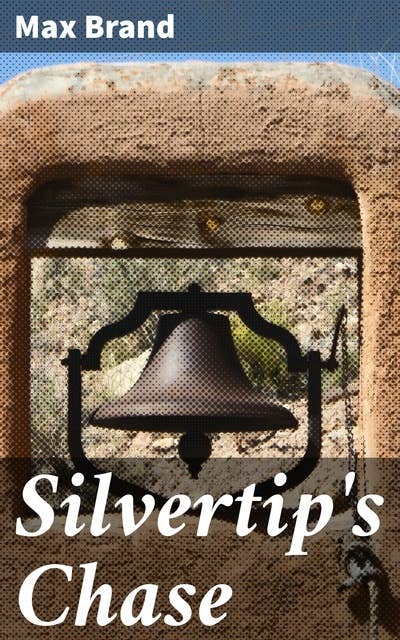 Cover for Silvertip's Chase