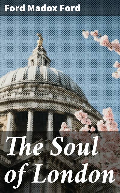 The Soul of London