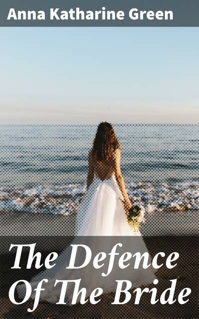 The Defence Of The Bride