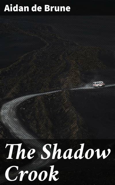 The Shadow Crook: A Gritty Tale of 1920s Intrigue and Corruption