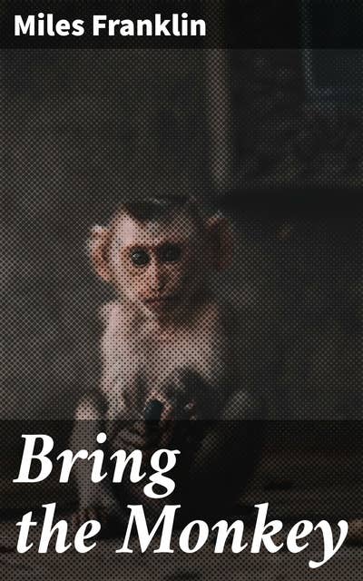Bring the Monkey