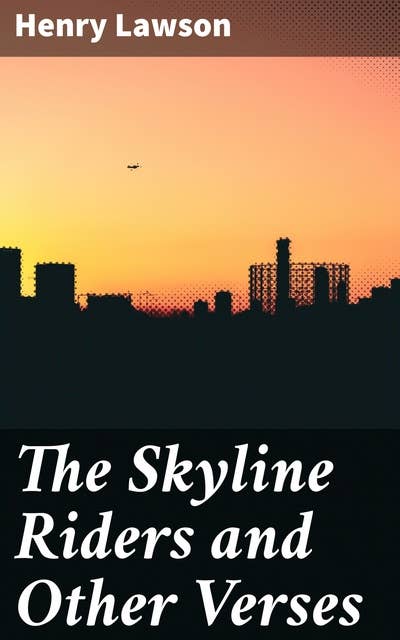 The Skyline Riders and Other Verses