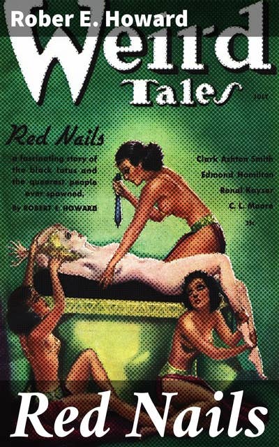 Red Nails: A Tale of Bloody Battles, Treacherous Alliances, and Forbidden Love in a Savage World