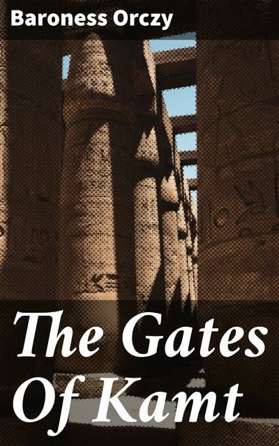 The Gates Of Kamt