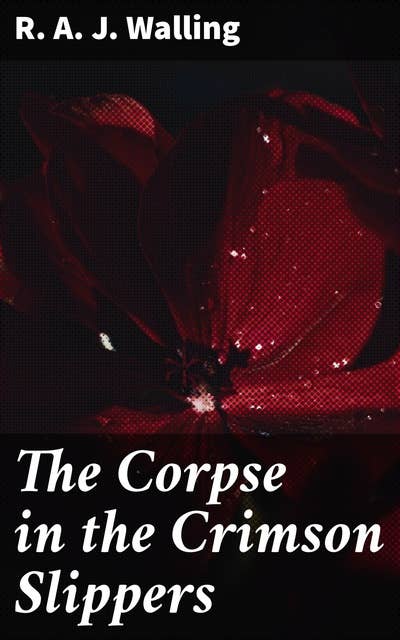 The Corpse in the Crimson Slippers: A Classic Whodunit in a Quaint English Village