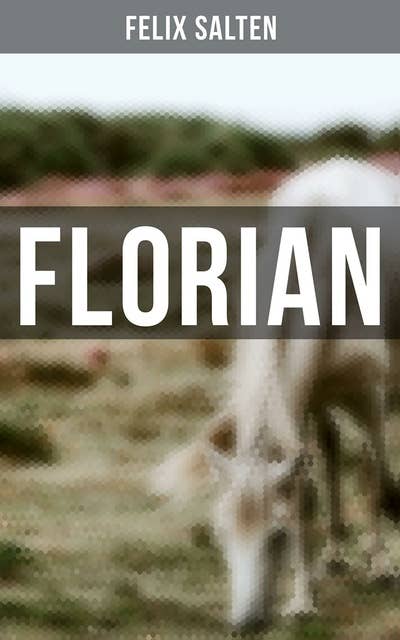 Florian: Das Pferd des Kaisers