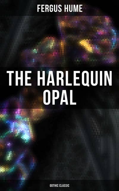 The Harlequin Opal (Gothic Classic)