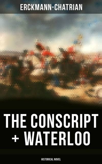 The Conscript + Waterloo