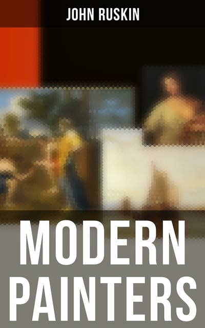 Modern Painters: Complete Edition