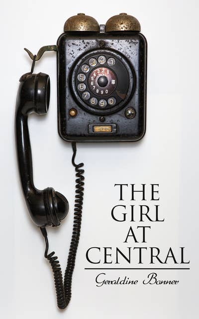 The Girl at Central: Murder Mystery Classic