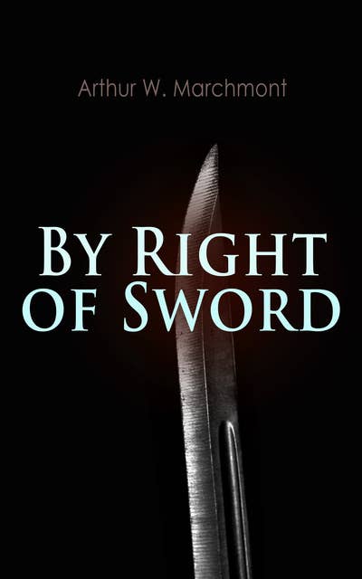 By Right of Sword: Historical Thriller