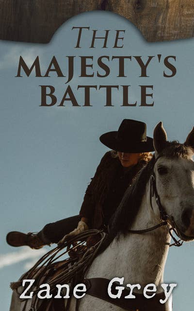 The Majesty's Battle: Western Novels: The Light of Western Stars & Majesty's Rancho