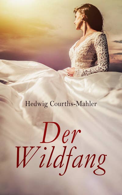 Der Wildfang: Liebesroman