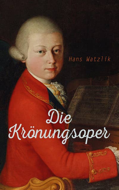Cover for Die Krönungsoper: Historischer Roman