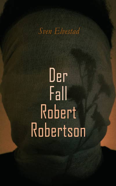Der Fall Robert Robertson: Kriminalroman