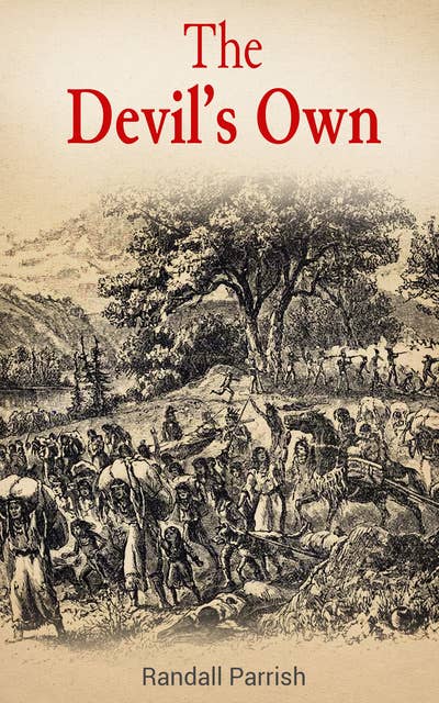 The Devil's Own: Saga of the Black Hawk War
