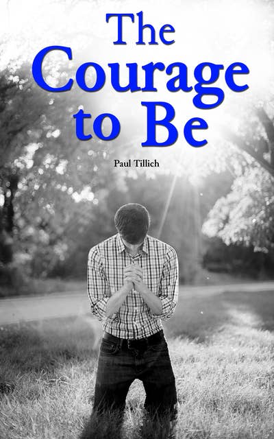 The Courage to Be