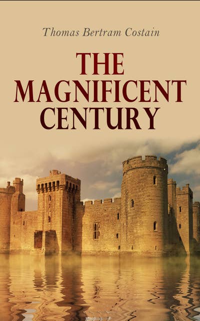 The Magnificent Century: The Plantagenets Series