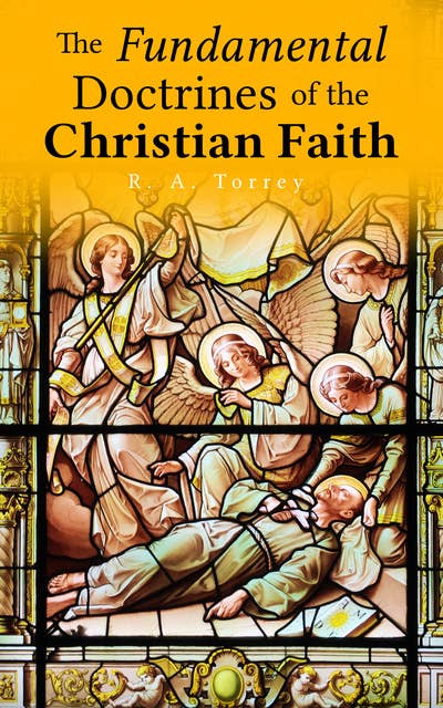 The Fundamental Doctrines of the Christian Faith