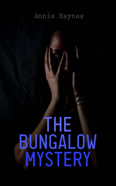 The Bungalow Mystery: British Murder Mystery
