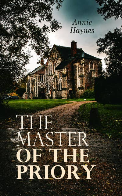 The Master of the Priory: British Murder Mystery
