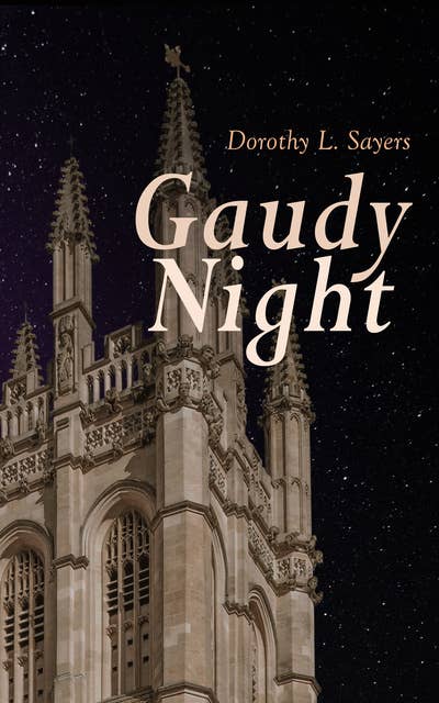 Gaudy Night: Mystery Novel
