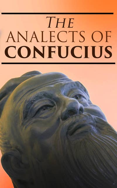 The Analects of Confucius: Bilingual English/Chinese Edition