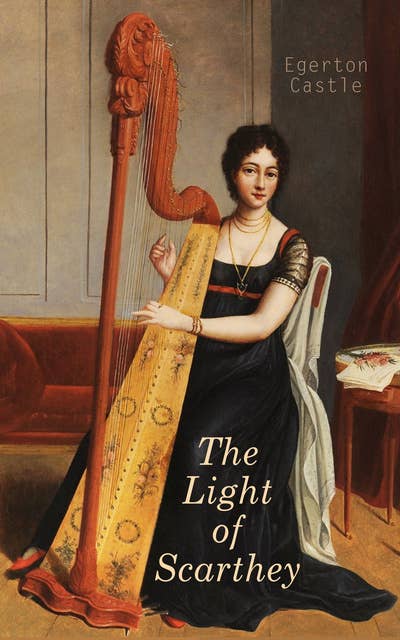 The Light of Scarthey: Historical Romance of Napoleonic Wars