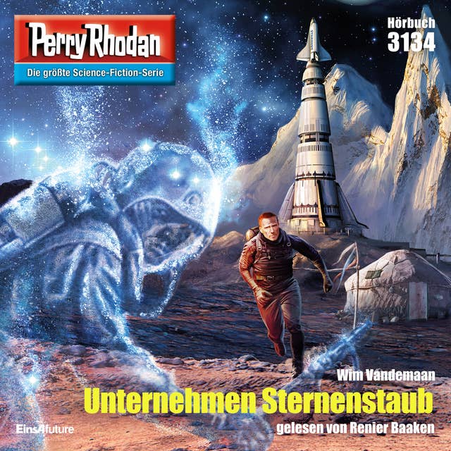 Perry Rhodan 3134: Unternehmen Sternenstaub: Perry Rhodan-Zyklus "Chaotarchen"