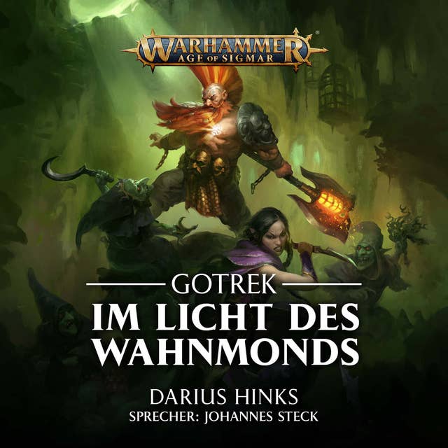 Warhammer Age of Sigmar: Gotrek 2: Im Licht des Wahnmonds