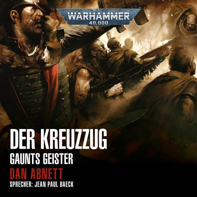 Warhammer 40.000: Gaunts Geister 10: Der Kreuzzug