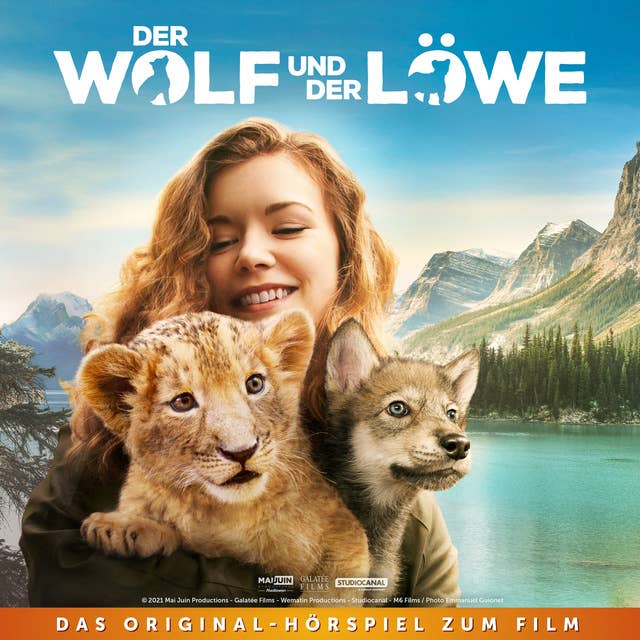 Der Wolf und der Löwe: Original-Hörspiel zum Kinofilm