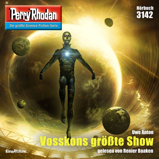 Perry Rhodan 3142: Vosskons größte Show: Perry Rhodan-Zyklus "Chaotarchen"