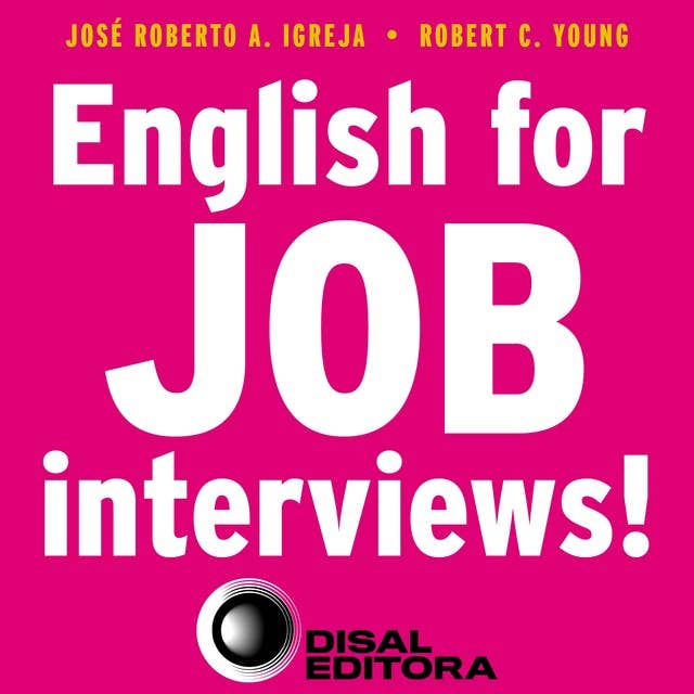 English for job interviews! by José Roberto A. Igreja