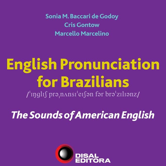 English Pronunciation For Brazilians: The Sounds Of American English