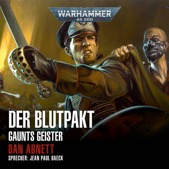 Warhammer 40.000: Gaunts Geister 12: Der Blutpakt