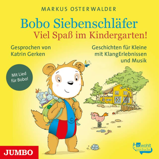 Bobo Siebenschläfer. Viel Spaß im Kindergarten!: Geschichten für ganz Kleine mit KlangErlebnissen und Musik