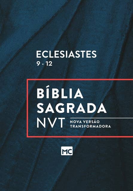 Eclesiastes 9 - 12