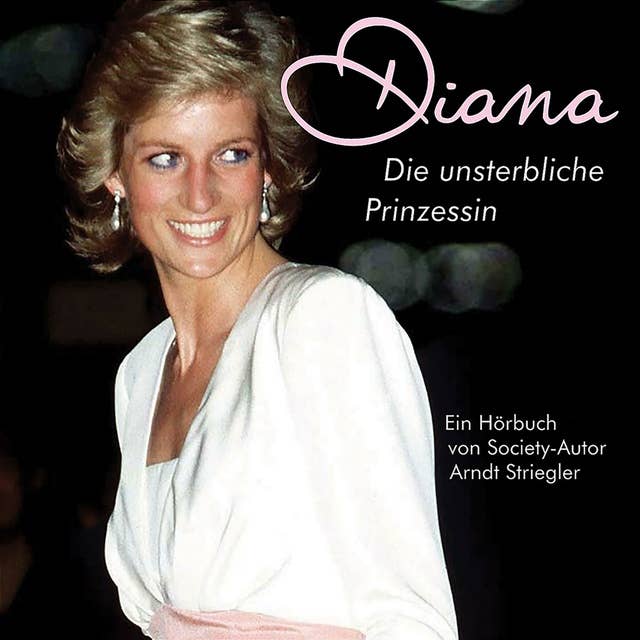 Diana - Die unsterbliche Prinzessin