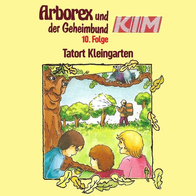 Geheimbund KIM 10: Tatort Kleingarten