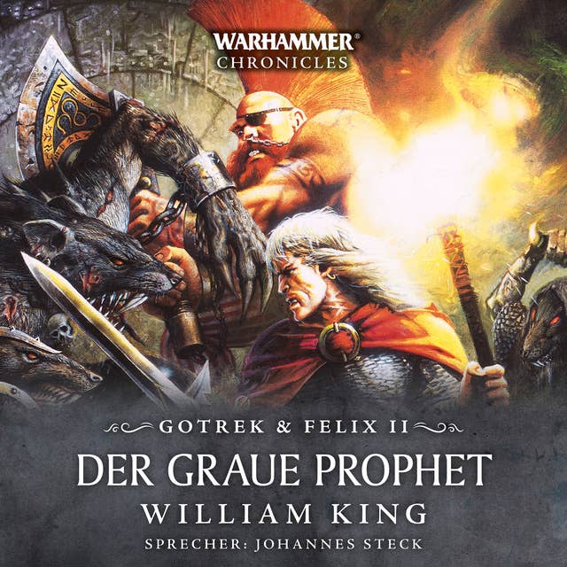 Warhammer Chronicles: Gotrek und Felix 2: Der Graue Prophet