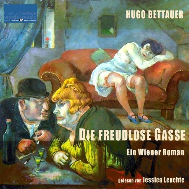 Die freudlose Gasse: Ein Wiener Roman von Hugo Bettauer