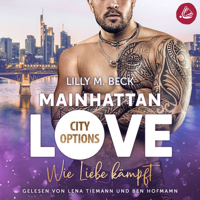 MAINHATTAN LOVE - Wie Liebe kämpft (Die City Options Reihe)