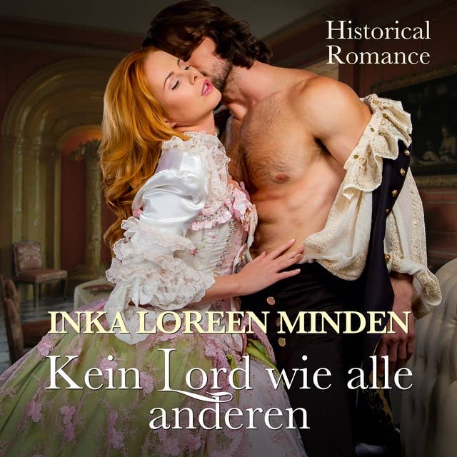 Kein Lord wie alle anderen: Historical Romance
