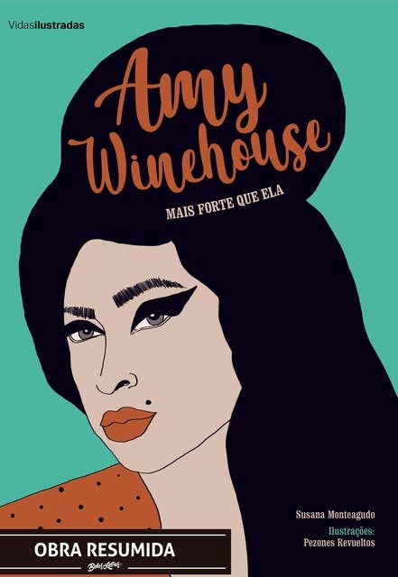 Amy Winehouse - mais forte que ela (resumo)